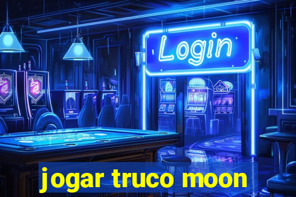 jogar truco moon